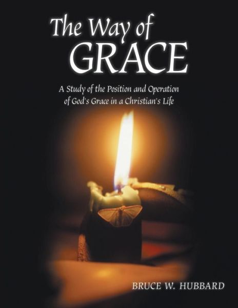Cover for Bruce W Hubbard · The Way of Grace (Paperback Bog) (2016)