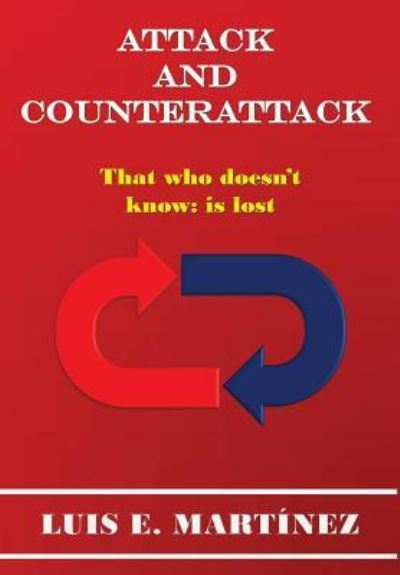 Cover for Luis E Martinez · Attack And Counterattack (Paperback Book) (2011)