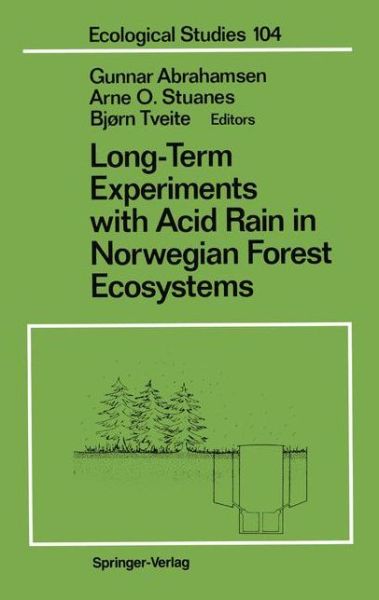 Cover for Gunnar Abrahamsen · Long-Term Experiments with Acid Rain in Norwegian Forest Ecosystems - Ecological Studies (Paperback Book) [Softcover reprint of the original 1st ed. 1994 edition] (2011)