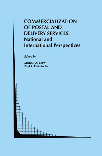 Cover for Michael a Crew · Commercialization of Postal and Delivery Services: National and International Perspectives - Topics in Regulatory Economics and Policy (Taschenbuch) [Softcover reprint of the original 1st ed. 1995 edition] (2012)