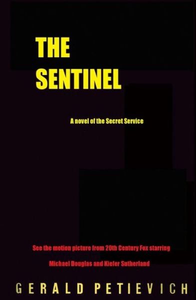 Cover for Gerald Petievich · The Sentinel (Paperback Book) (2003)