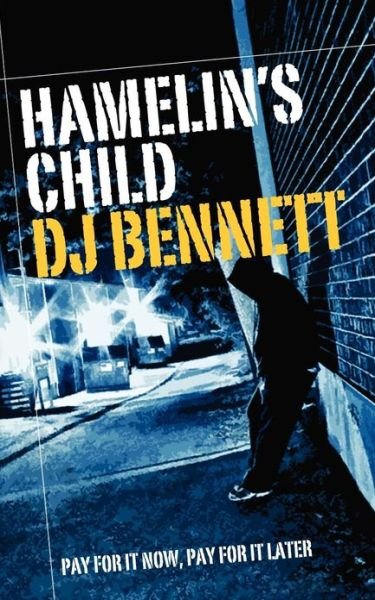 Cover for D J Bennett · Hamelin's Child (Pocketbok) (2013)