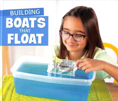 Cover for Marne Ventura · Building Boats that Float - Fun STEM Challenges (Hardcover Book) (2020)