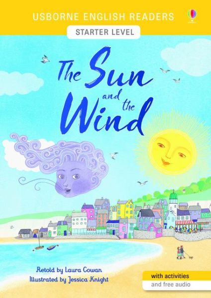 The Sun and the Wind - English Readers Starter Level - Laura Cowan - Livres - Usborne Publishing Ltd - 9781474964036 - 1 novembre 2019