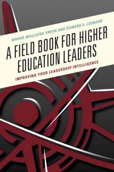 Cover for Wanda S. Maulding Green · A Field Book for Higher Education Leaders: Improving Your Leadership Intelligence (Paperback Book) (2018)