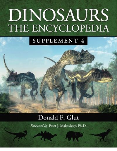 Cover for Donald F. Glut · Dinosaurs: The Encyclopedia, Supplement 4 - Dinosaurs: The Encyclopedia (Paperback Book) (2022)