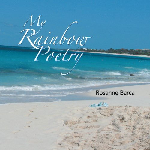 Cover for Rosanne Barca · My Rainbow Poetry (Pocketbok) (2012)