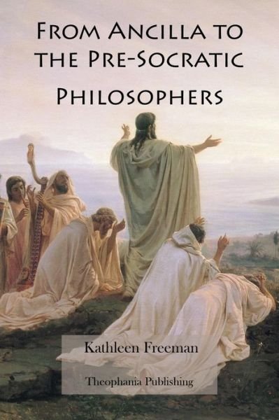 Cover for Kathleen Freeman · From Ancilla to the Pre-socratic Philosophers (Pocketbok) (2012)