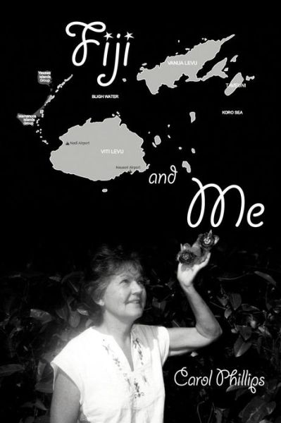 Cover for Carol Phillips · Fiji and Me (Paperback Book) (2012)