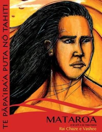 Cover for Rai Chaze · Mataroa E Te Ari'i O Te Mau Manu (Pocketbok) (2013)