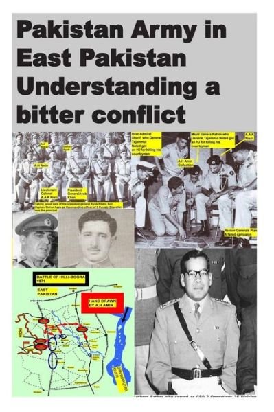 Cover for Agha Humayun Amin · Pakistan Army in East Pakistan Understanding a Bitter Conflict (Pocketbok) (2013)