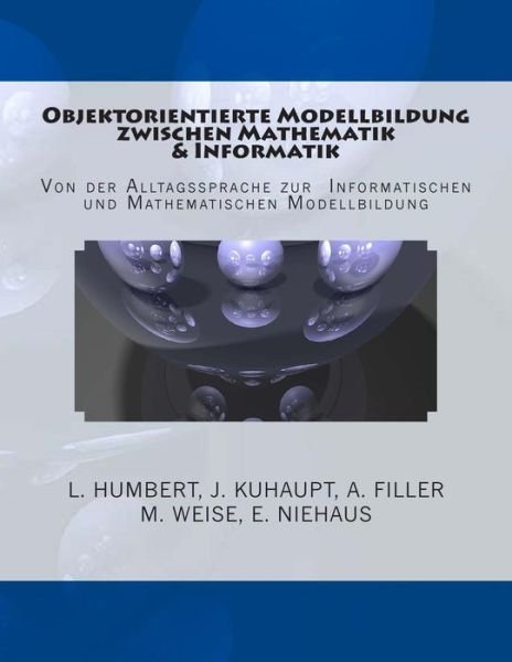 Cover for E Niehaus · Objektorientierte Modellbildung Zwischen Mathematik Und Informatik (Paperback Bog) (2013)
