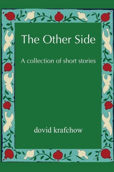 Cover for Dovid Krafchow · The Other Side: a Collection of Short Stories (Pocketbok) (2014)