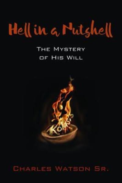 Cover for Charles Watson · Hell in a Nutshell (Bog) (2016)