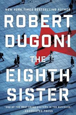 Cover for Robert Dugoni · The Eighth Sister: A Thriller - Charles Jenkins (Hardcover Book) (2019)