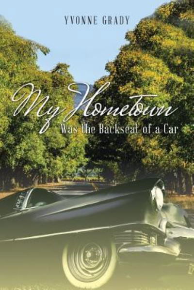 Cover for Yvonne Grady · My Hometown (Paperback Book) (2017)