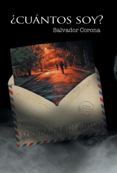 Cover for Salvador Corona · Cuantos Soy?: Mensajes Sin Ruido (Hardcover Book) (2015)