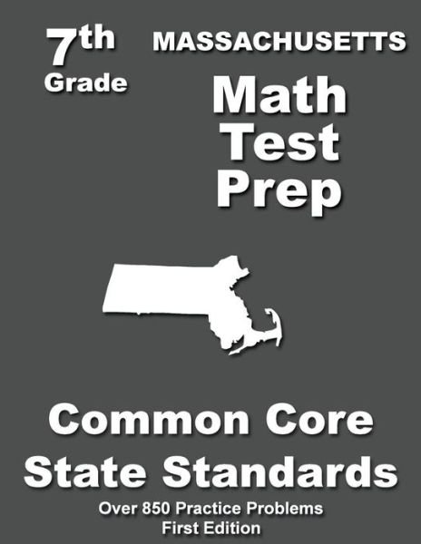 Cover for Teachers\' Treasures · Massachusetts 7th Grade Math Test Prep: Common Core Learning Standards (Paperback Bog) (2015)