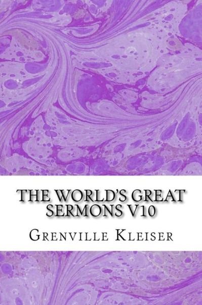 Cover for Grenville Kleiser · The World?s Great Sermons V10: (Grenville Kleiser Classics Collection) (Paperback Book) (2015)