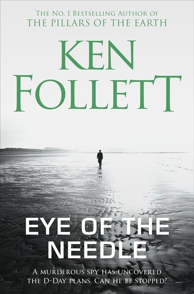 Eye of the Needle - Ken Follett - Bücher - Pan Macmillan - 9781509860036 - 30. Mai 2019