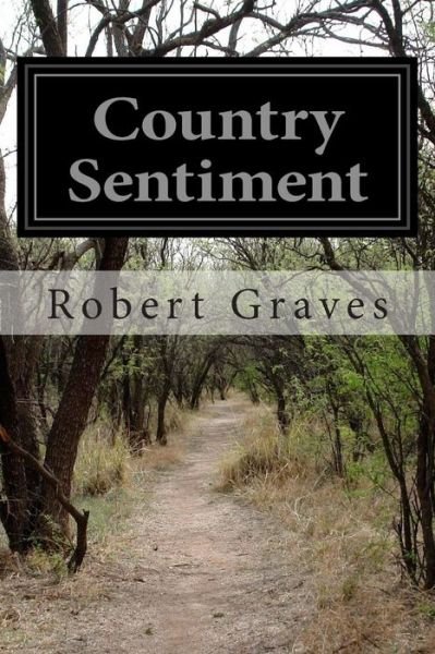 Cover for Robert Graves · Country Sentiment (Pocketbok) (2015)
