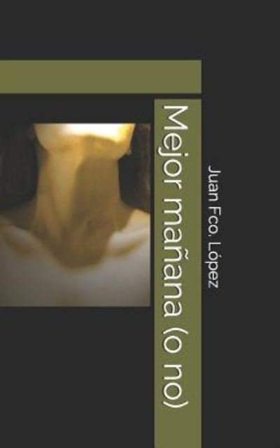 Cover for Jf Lopez · Mejor Ma (Paperback Book) (2017)