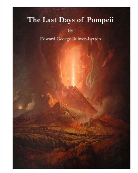 Cover for Edward George Bulwer-Lytton · The Last Days of Pompeii (Paperback Book) (2015)