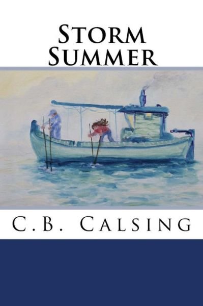 Cover for C B Calsing · Storm Summer (Paperback Book) (2015)