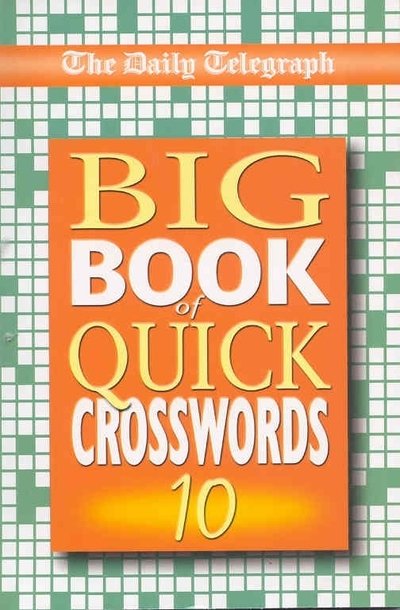 Daily Telegraph Big Book of Quick Crosswords 10 - Telegraph Group Limited - Andet -  - 9781529008036 - 18. oktober 2018