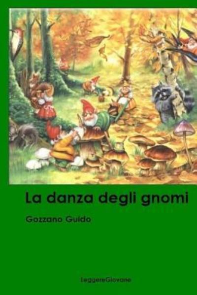 Cover for Gozzano Guido Leggeregiovane · La danza degli gnomi (Paperback Book) (2016)