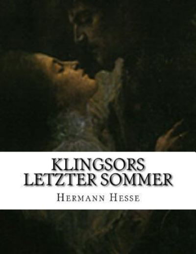 Cover for Hermann Hesse · Klingsors letzter Sommer (Taschenbuch) (2016)