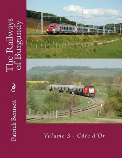 Cover for Patrick Bennett · The Railways of Burgundy (Paperback Book) (2016)