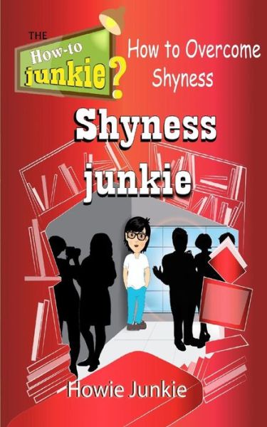 Cover for Howie Junkie · Shyness Junkie (Taschenbuch) (2016)