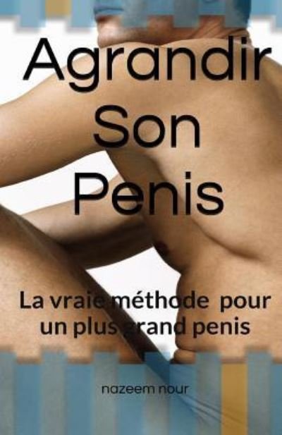 Cover for Nazeem Nour · Agrandir son penis (Paperback Book) (2016)