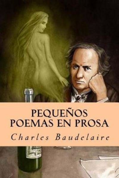 Cover for Charles Baudelaire · Pequenos Poemas en Prosa (Paperback Book) (2016)