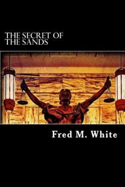 Cover for Fred M White · The Secret of the Sands (Paperback Book) (2016)