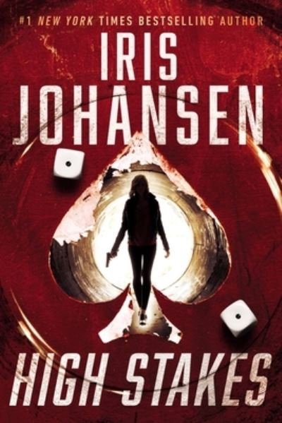 Cover for Iris Johansen · High Stakes (Hardcover Book) (2021)