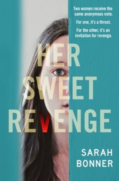 Cover for Sarah Bonner · Her Sweet Revenge (Book) (2023)