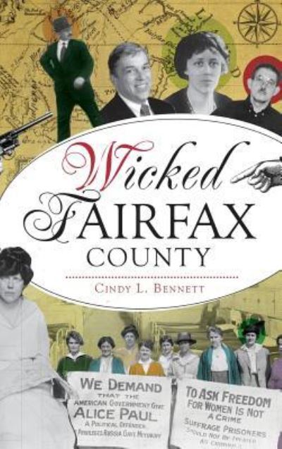 Cover for Cindy L Bennett · Wicked Fairfax County (Hardcover Book) (2018)