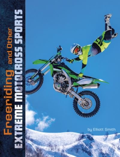 Cover for Elliott Smith · Freeriding and Other Extreme Motocross Sports (Hardcover Book) (2020)
