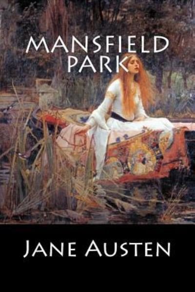 Mansfield Park - Jane Austen - Kirjat - CreateSpace Independent Publishing Platf - 9781544254036 - tiistai 7. maaliskuuta 2017