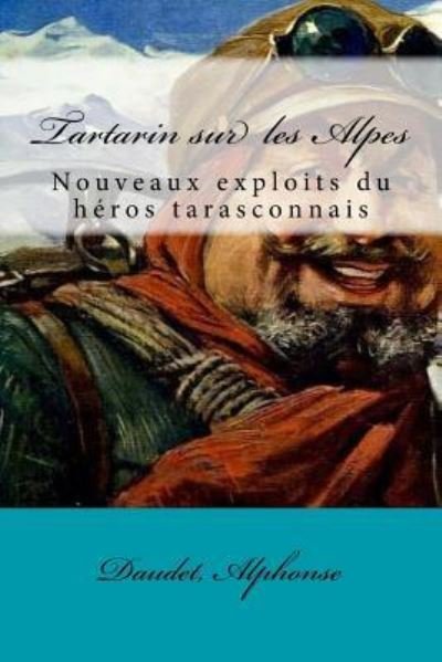 Cover for Daudet Alphonse · Tartarin sur les Alpes (Paperback Bog) (2017)