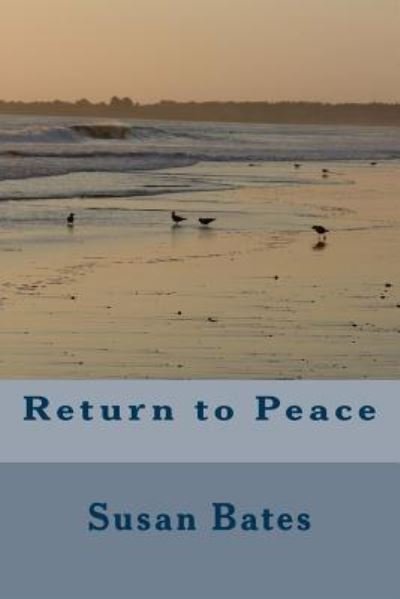 Cover for Susan Bates · Return to Peace (Paperback Book) (2017)