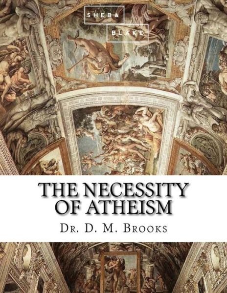 Cover for Sheba Blake · The Necessity of Atheism (Pocketbok) (2017)