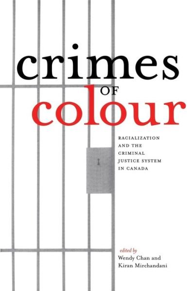 Cover for Crimes of Colour: Racialization and the Criminal Justice System in Canada (Paperback Book) [2 Rev edition] (2001)