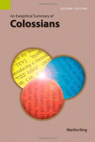 Cover for Martha King · An Exegetical Summary of Colossians, 2nd Edition (Taschenbuch) [2nd edition] (2008)