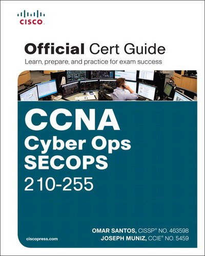 Cover for Omar Santos · CCNA Cyber Ops SECOPS 210-255 Official Cert Guide - Certification Guide (Bog) (2017)
