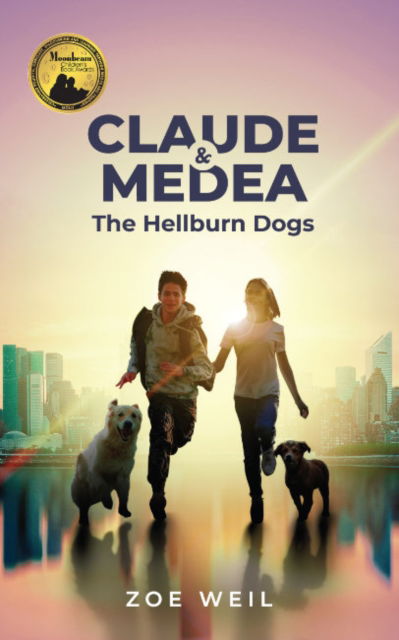 Cover for Weil, Zoe (Zoe Weil) · Claude &amp; Medea: The Hellburn Dogs (Paperback Book) (2023)