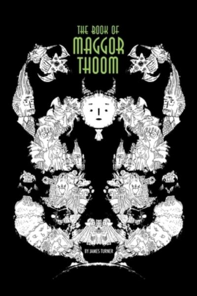 The Book of Maggor Thoom - James Turner - Books - SLG Publishing - 9781593623036 - September 20, 2021