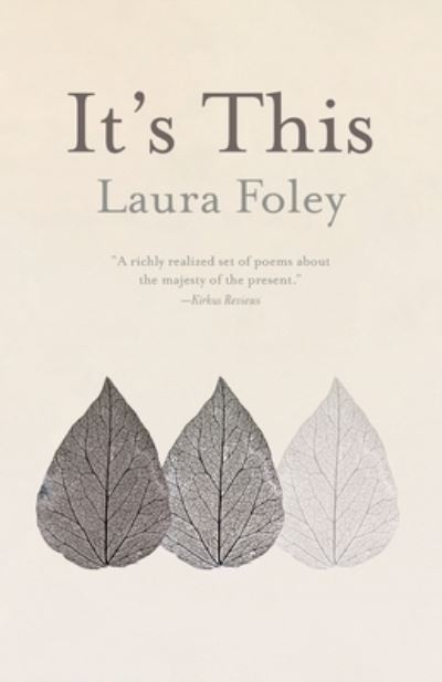 It's This - Laura Foley - Książki - Barclay Press, Incorporated - 9781594981036 - 18 maja 2023